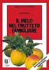 IL MELO NEL FRUTTETO FAMIGLIARE – Seconda Edizione