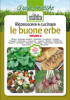 Riconoscere e cucinare<br>LE BUONE ERBE<br>Volume 2