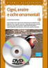 DVD – CIGNI, ANATRE E OCHE ORNAMENTALI