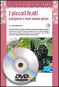 DVD – I PICCOLI FRUTTI: LAMPONE E ROVO SENZA SPINE