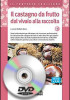 DVD – IL CASTAGNO DA FRUTTO