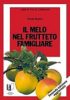 Il melo nel frutteto famigliare – Seconda edizione