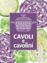 CAVOLI E CAVOLINI