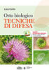 ORTO BIOLOGICO<br>Tecniche di difesa