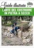 L’ARTE DEL COSTRUIRE IN PIETRA A SECCO