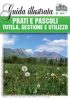 PRATI E PASCOLI: TUTELA E UTILIZZO