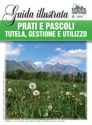 PRATI E PASCOLI: TUTELA E UTILIZZO