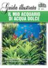 IL MIO ACQUARIO DI ACQUA DOLCE