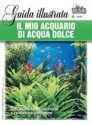 IL MIO ACQUARIO DI ACQUA DOLCE