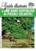 COME DARE OSPITALITÀ AI PICCOLI SELVATICI